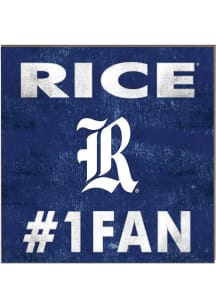 KH Sports Fan Rice Owls 10x10 #1 Fan Sign