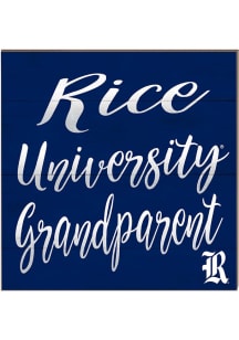 KH Sports Fan Rice Owls 10x10 Grandparents Sign
