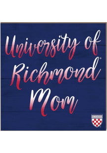 KH Sports Fan Richmond Spiders 10x10 Mom Sign