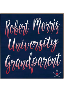 KH Sports Fan Robert Morris Colonials 10x10 Grandparents Sign