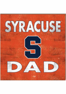 KH Sports Fan Syracuse Orange 10x10 Dad Sign