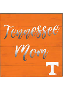 KH Sports Fan Tennessee Volunteers 10x10 Mom Sign