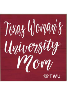 KH Sports Fan Texas Womans University 10x10 Mom Sign