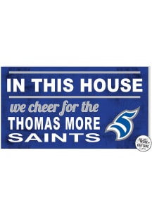 KH Sports Fan Thomas More Saints 20x11 Indoor Outdoor In This House Sign