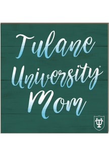 KH Sports Fan Tulane Green Wave 10x10 Mom Sign