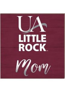 KH Sports Fan U of A at Little Rock Trojans 10in x 10in Mom Sign - Red