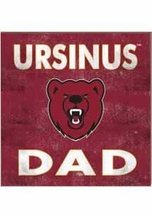 KH Sports Fan Ursinus Bears 10x10 Dad Sign