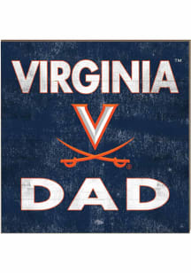 KH Sports Fan Virginia Cavaliers 10x10 Dad Sign
