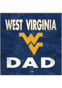 KH Sports Fan West Virginia Mountaineers 10x10 Dad Sign
