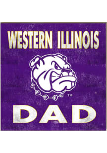 KH Sports Fan Western Illinois Leathernecks 10x10 Dad Sign