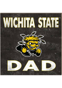 KH Sports Fan Wichita State Shockers 10x10 Dad Sign