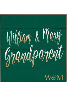 KH Sports Fan William &amp; Mary Tribe 10x10 Grandparents Sign