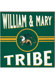 KH Sports Fan William &amp; Mary Tribe 10x10 Retro Sign