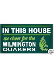 KH Sports Fan Wilmington College Quakers 20x11 Indoor Outdoor In This House Sign