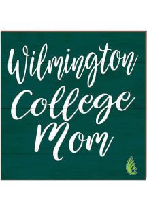 KH Sports Fan Wilmington College Quakers 10x10 Mom Sign