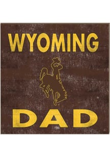 KH Sports Fan Wyoming Cowboys 10x10 Dad Sign