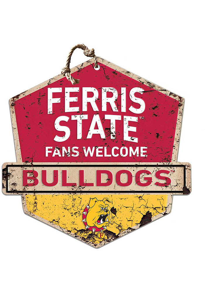 KH Sports Fan Ferris State Bulldogs Fans Welcome Rustic Badge Sign