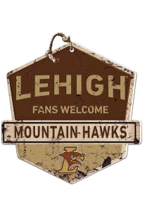 KH Sports Fan Lehigh University Fans Welcome Rustic Badge Sign