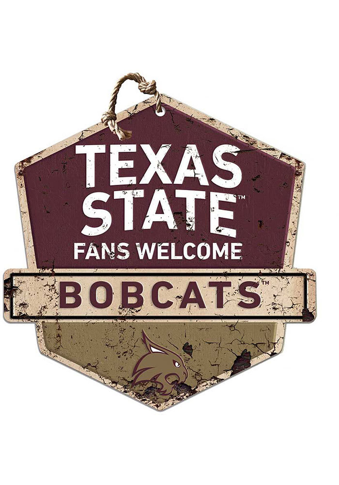 KH Sports Fan Texas State Bobcats Fans Welcome Rustic Badge Sign