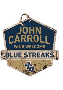 KH Sports Fan John Carroll Blue Streaks Fans Welcome Rustic Badge Sign