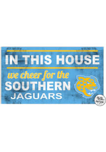 KH Sports Fan Southern University Jaguars 20x11 Indoor Outdoor In This House Sign