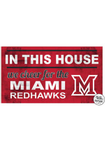 KH Sports Fan Miami RedHawks 20x11 Indoor Outdoor In This House Sign