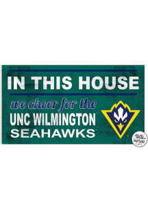 KH Sports Fan UNCW Seahawks 20x11 Indoor Outdoor In This House Sign