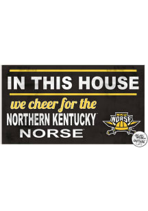 KH Sports Fan Northern Kentucky Norse 20x11 Indoor Outdoor In This House Sign