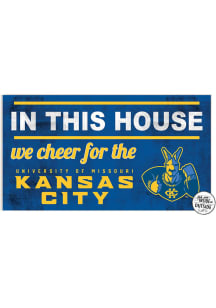 KH Sports Fan UMKC Roos 20x11 Indoor Outdoor In This House Sign
