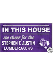 KH Sports Fan SFA Lumberjacks 20x11 Indoor Outdoor In This House Sign