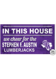 Jardine Associates SFA Lumberjacks 20x11 Indoor Outdoor In This House Sign