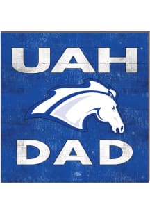 KH Sports Fan UAH Chargers 10x10 Dad Sign