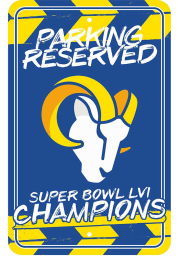 Sports Licensing Solutions Los Angeles Rams Super Bowl LVI Champions Parking Sign