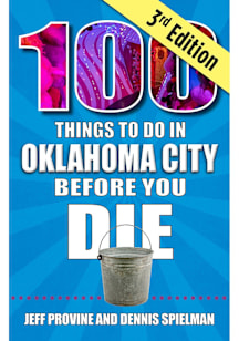 Oklahoma City 100 Things Travel Book