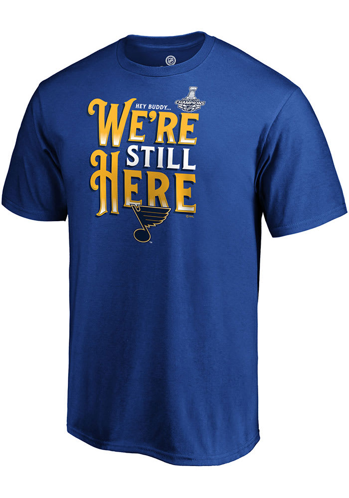 St Louis Blues Blue Were Still Here Short Sleeve T Shirt