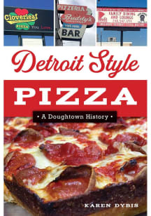 Detroit Detroit Style Pizza Travel Book