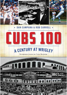 Chicago Cubs Cubs 100 Fan Guide