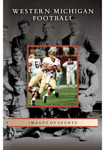 Western Michigan Broncos Western Michigan Football Fan Guide