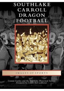 Texas Southlake Carroll Dragon Football Travel Book