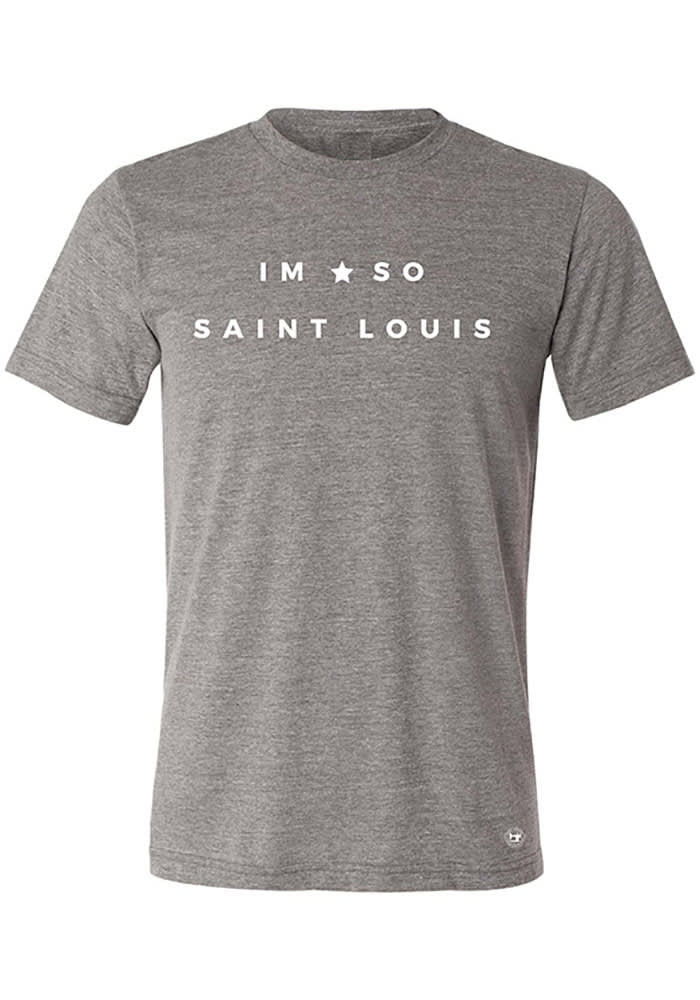 Arch Apparel St Louis Grey Im So Saint Louis Short Sleeve T Shirt