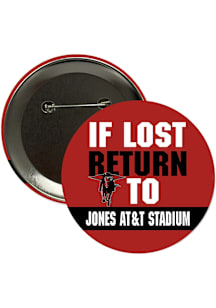 Texas Tech Red Raiders 3" If Lost Return To The Jones Button - Red