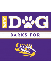 Imperial LSU Tigers My Dog Barks Wood Sign