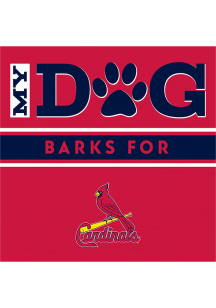 Imperial St Louis Cardinals My Dog Barks Wood Sign