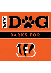 Imperial Cincinnati Bengals My Dog Barks Wood Sign