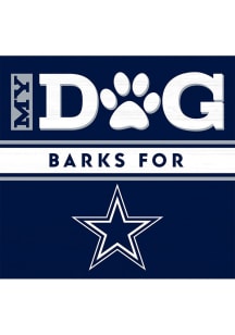 Imperial Dallas Cowboys My Dog Barks Wood Sign