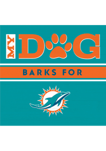 Imperial Miami Dolphins My Dog Barks Wood Sign