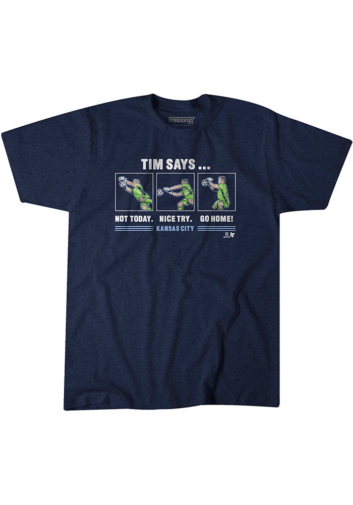 Tim Melia Sporting Kansas City Navy Blue Tim Says Short Sleeve Fashion Player T Shirt