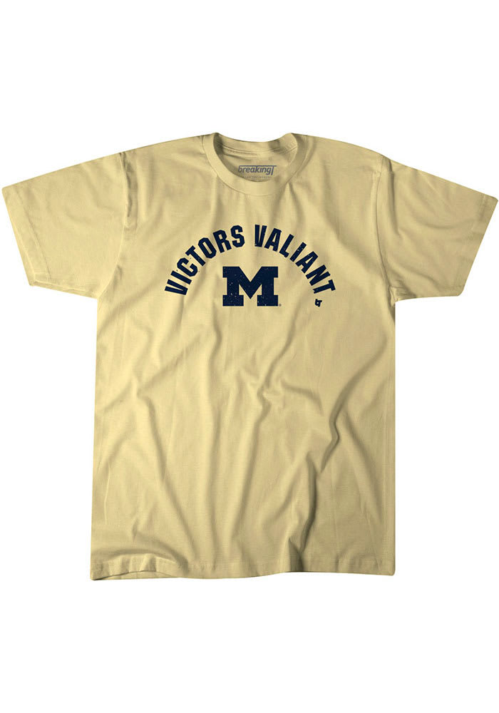 BreakingT Michigan Wolverines Gold Victors Valiant Short Sleeve Fashion T Shirt