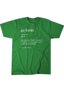 BreakingT Philadelphia Eagles Kelly Green Go Birds Definition Short Sleeve Fashion T Shirt