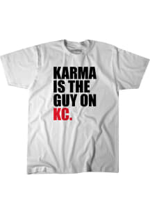 Travis Kelce Kansas City Chiefs White Karma is the Guy Short Sleeve Fashion Player T Shirt